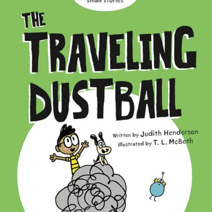 Big Words Small Stories: The Traveling Dustball