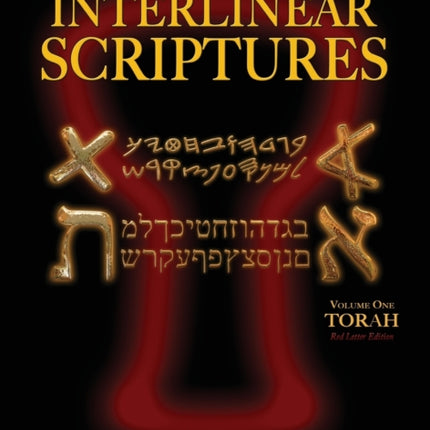 Messianic Aleph Tav Interlinear Scriptures Volume One the Torah, Paleo and Modern Hebrew-Phonetic Translation-English, Red Letter Edition Study Bible
