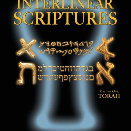 Messianic Aleph Tav Interlinear Scriptures Volume One the Torah, Paleo and Modern Hebrew-Phonetic Translation-English, Bold Black Edition Study Bible