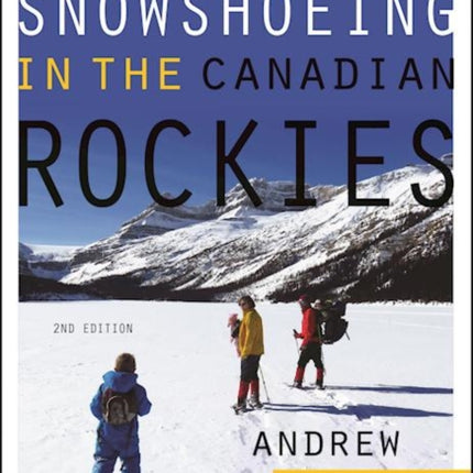 A Beginner's Guide to Snowshoeing in the Canadian Rockies