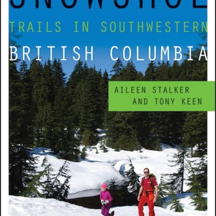 Snowshoe Trails in Southwestern British Columbia