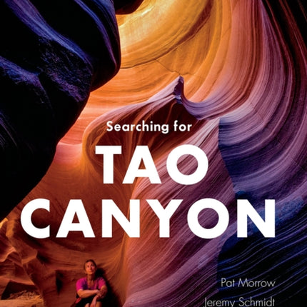 Searching for Tao Canyon