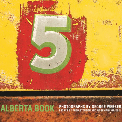 Alberta Book: Photographs by George Webber