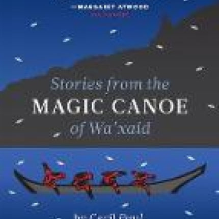 Stories from the Magic Canoe of Wa’xaid