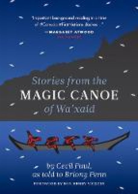 Stories from the Magic Canoe of Wa’xaid