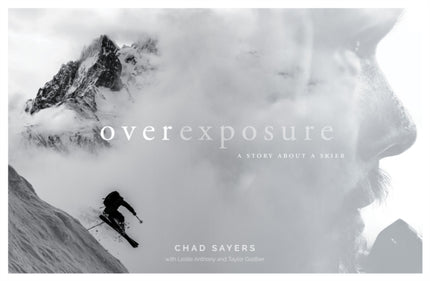 Overexposure: A Story About a Skier