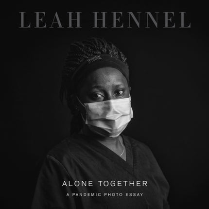 Alone Together: A Pandemic Photo Essay