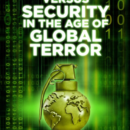 Privacy Versus Security in the Age of Global Terror