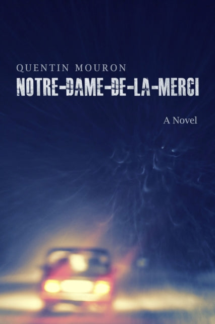 Notre-Dame-de-la-Merci: A Novel
