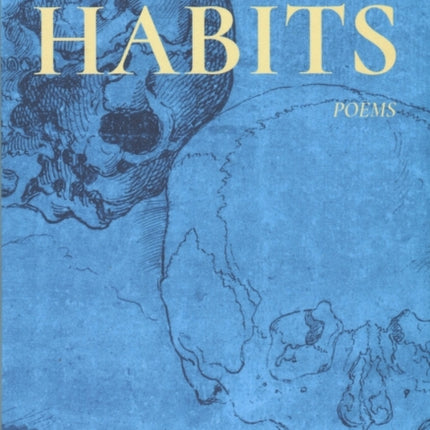 Bad Habits: Poems