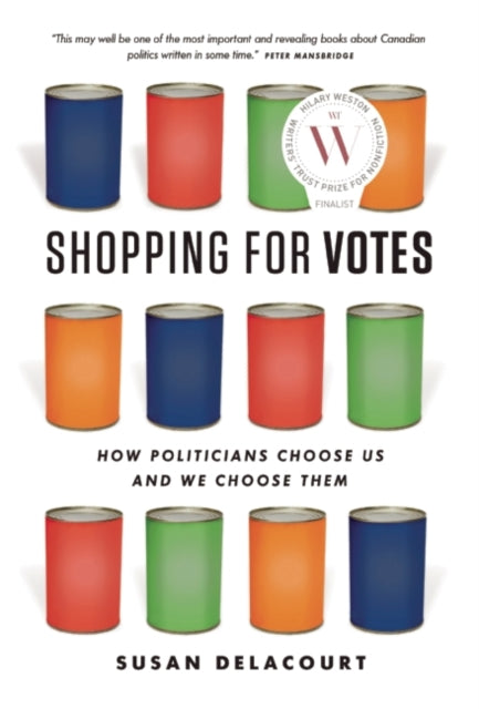 Shopping for Votes How Politicians Choose Us and We Choose Them