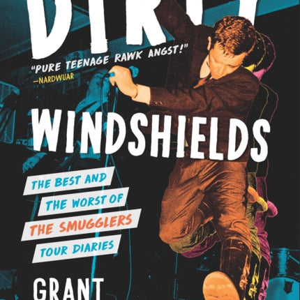 Dirty Windshields: The Best and Worst of the Smugglers Tour Diaries