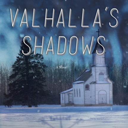 In Valhalla's Shadows: A Novel