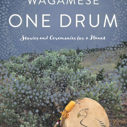 One Drum: Stories and Ceremonies for a Planet