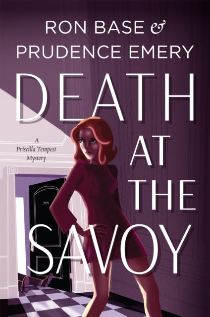 Death at the Savoy: A Priscilla Tempest Mystery, Book 1