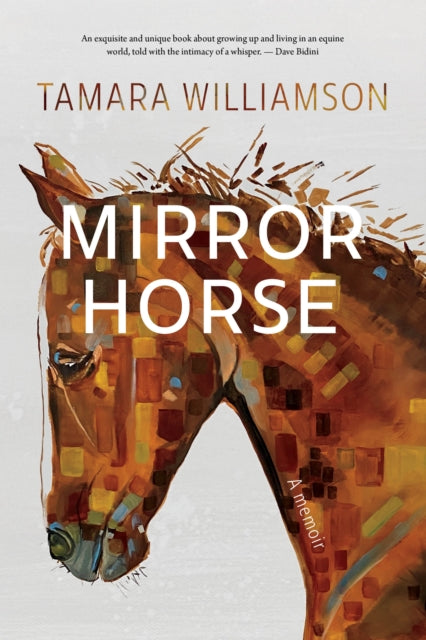 Mirror Horse: A Memoir