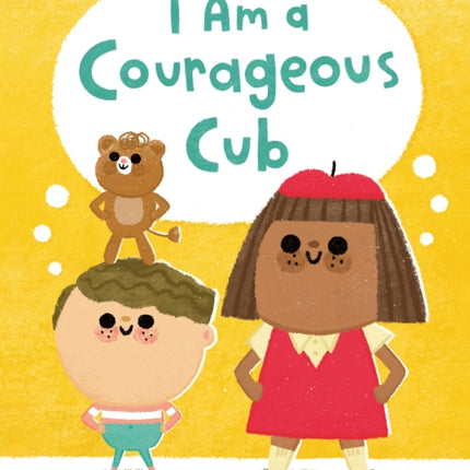 I Am a Courageous Cub