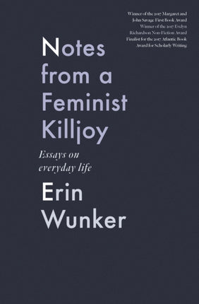 Notes From a Feminist Killjoy: Essays on Everyday Life