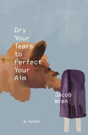 Dry Your Tears to Perfect Your Aim