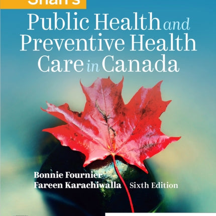 Shah's Public Health and Preventive Health Care in Canada