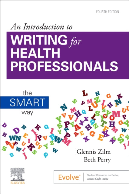 An Introduction to Writing for Health Professionals: The SMART Way: The SMART Way