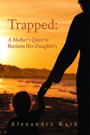 Trapped Volume 18: A Mother's Quest to Reclaim Her Daughters