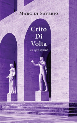 Crito Di Volta: an epic