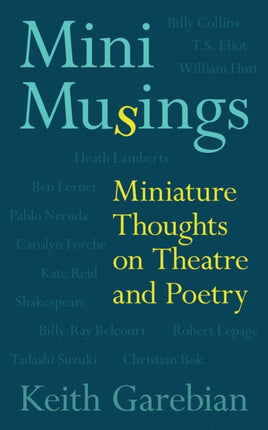 Mini Musings: Miniature Thoughts on Theatre and Poetry