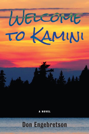 Welcome to Kamini: A Novel