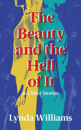 The Beauty and the Hell of It  Other Stories