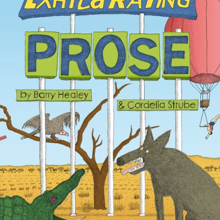 Exhilarating Prose: Cognitions, Contemplations, Insights, Introspections, Lucubrations, Meditations, Musings, Prognostications, Reflections, Reveries & Ruminations on the Process of Writing