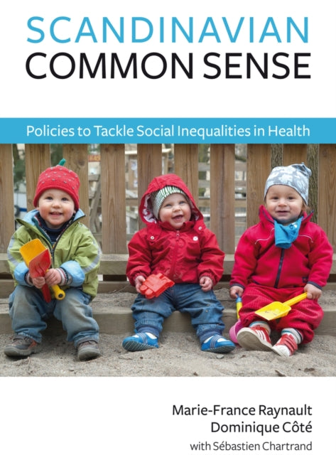 Scandinavian Common Sense: Policies to Tackle Social Inequalities in Health