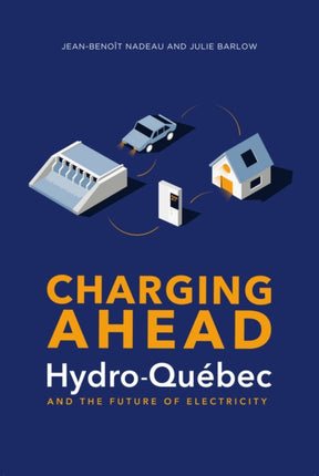 Charging Ahead: Hydro-Québec and the Future of Electricity