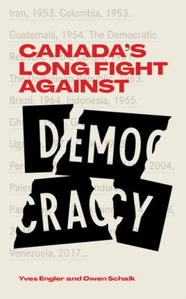 Canadas Long Fight Against Democracy