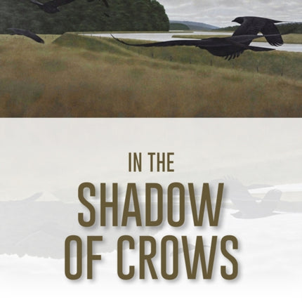 In the Shadow of Crows