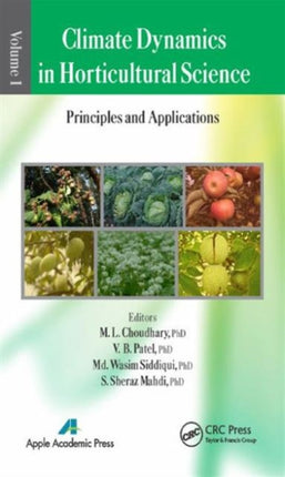 Climate Dynamics in Horticultural Science, Volume