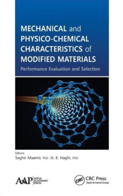 Mechanical and Physico-Chemical Characteristics of Modified Materials: Performance Evaluation and Selection