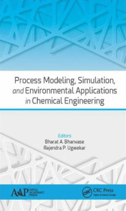 Process Modeling, Simulation, and Environmental Applications in Chemical Engineering