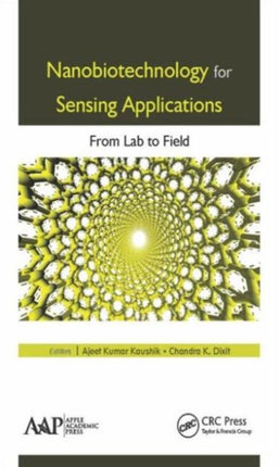 Nanobiotechnology for Sensing Applications: From Lab to Field