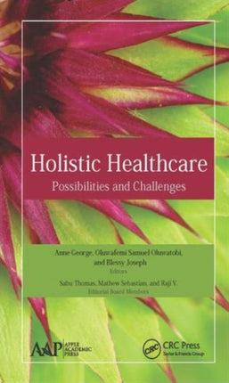 Holistic Healthcare: Possibilities and Challenges