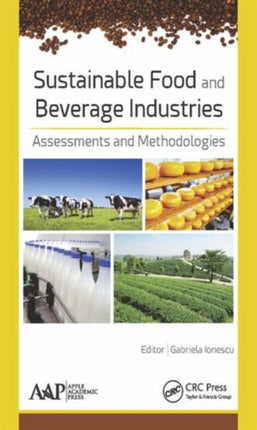 Sustainable Food and Beverage Industries: Assessments and Methodologies