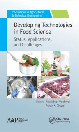 Developing Technologies in Food Science: Status, Applications, and Challenges