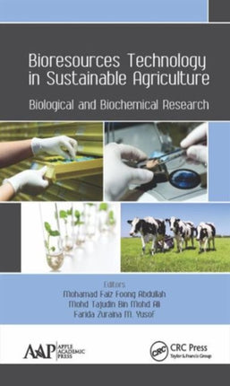 Bioresources Technology in Sustainable Agriculture: Biological and Biochemical Research