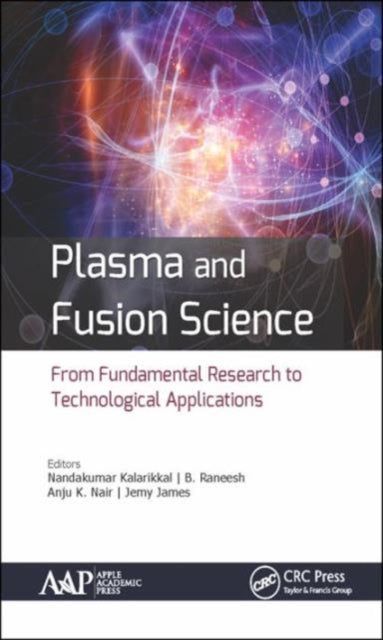 Plasma and Fusion Science: From Fundamental Research to Technological Applications