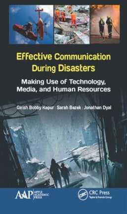 Effective Communication During Disasters: Making Use of Technology, Media, and Human Resources