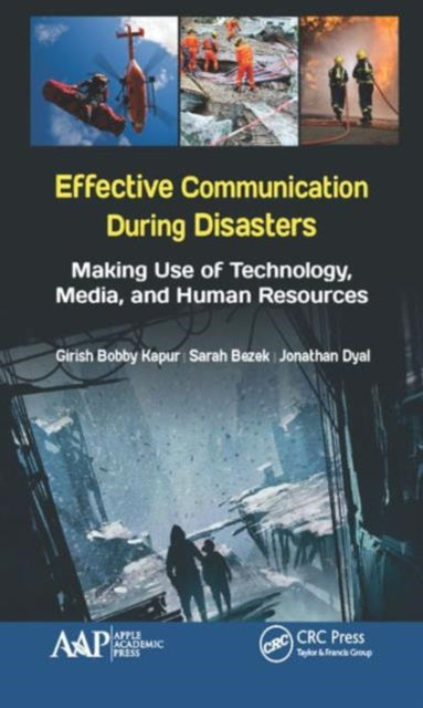 Effective Communication During Disasters: Making Use of Technology, Media, and Human Resources