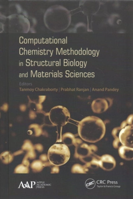 Computational Chemistry Methodology in Structural Biology and Materials Sciences