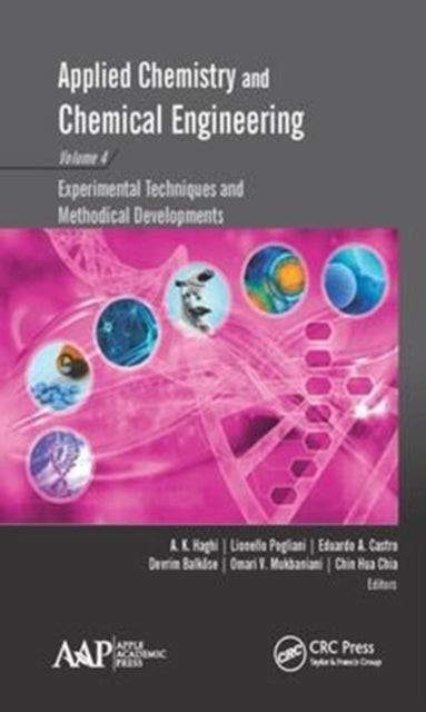 Applied Chemistry and Chemical Engineering, Volume 4: Experimental Techniques and Methodical Developments