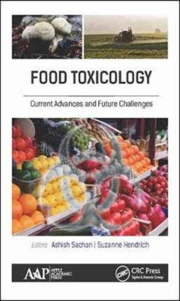 Food Toxicology: Current Advances and Future Challenges