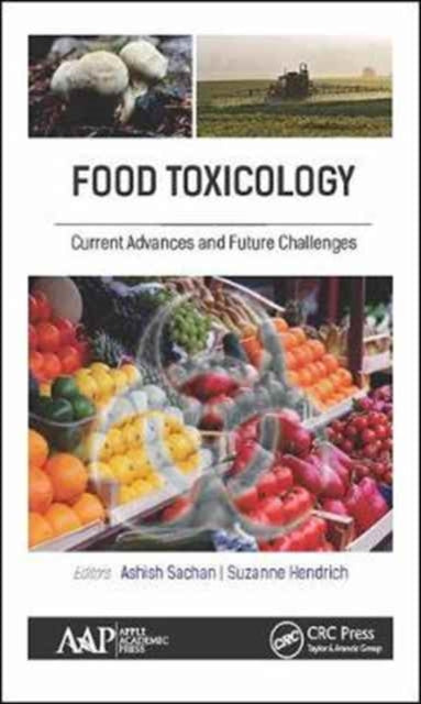 Food Toxicology: Current Advances and Future Challenges